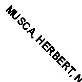 MUSCA, HERBERT, New